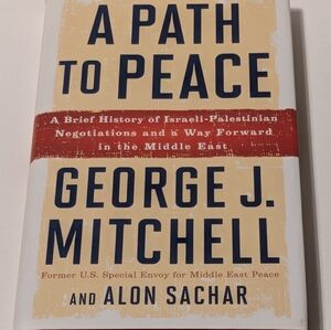 Signed Copy of A Path to Peace by George J. Mitchell